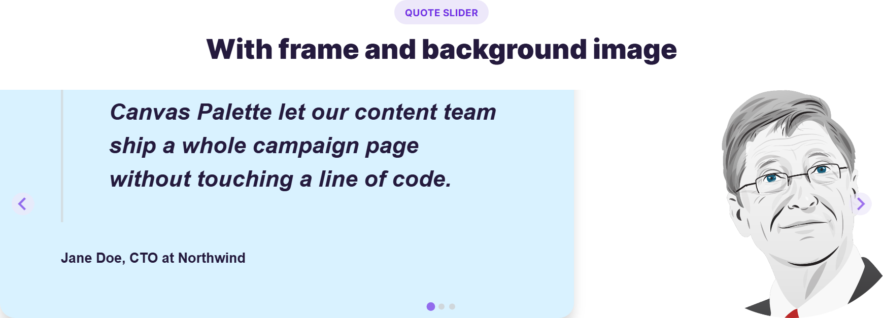Quote Slider, With frame and background image style.